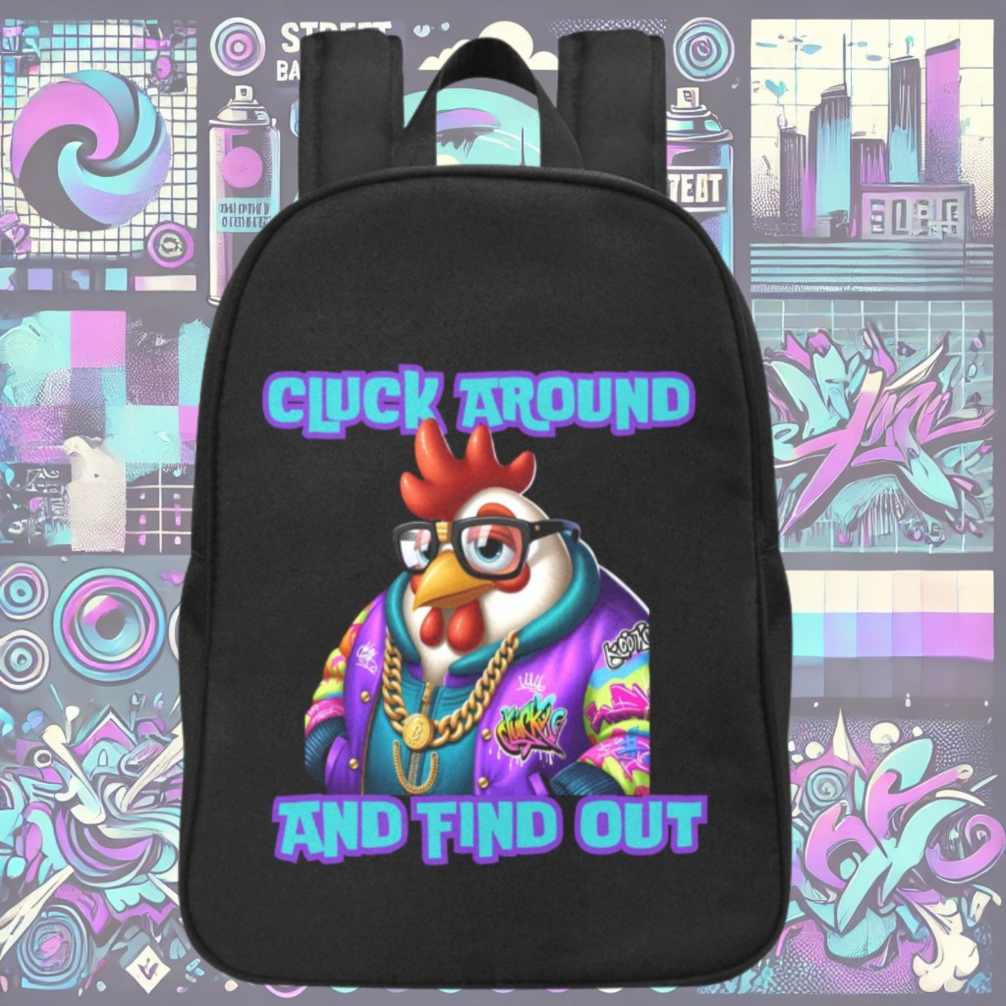 Hip Hop Chicken "Cluck Around and Find Out" PNG - Funky Digital Download | best seller PNG | cute png | funny PNG | chicken png | funy dtf