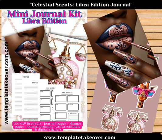 Celestial Scents: Libra Edition Journal: Perfect for Crafters, Creatives, Coaches, and More - Set of 2 Covers, 15 Journal Pages, 5 Planner Pages, 15 Prompts and 6 Digital Stickers. Volume 3