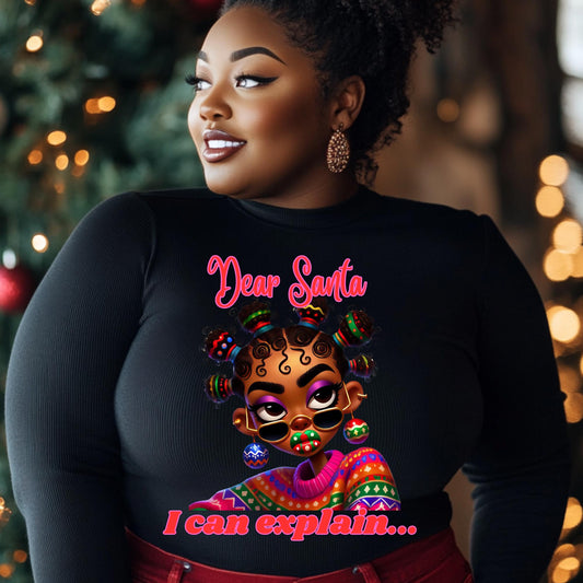 Dear Santa I can Explain Sweatshirt - Fun Christmas Shirt for Women - Holiday Fashion - 100% Cotton Sweater Sizes S-4X