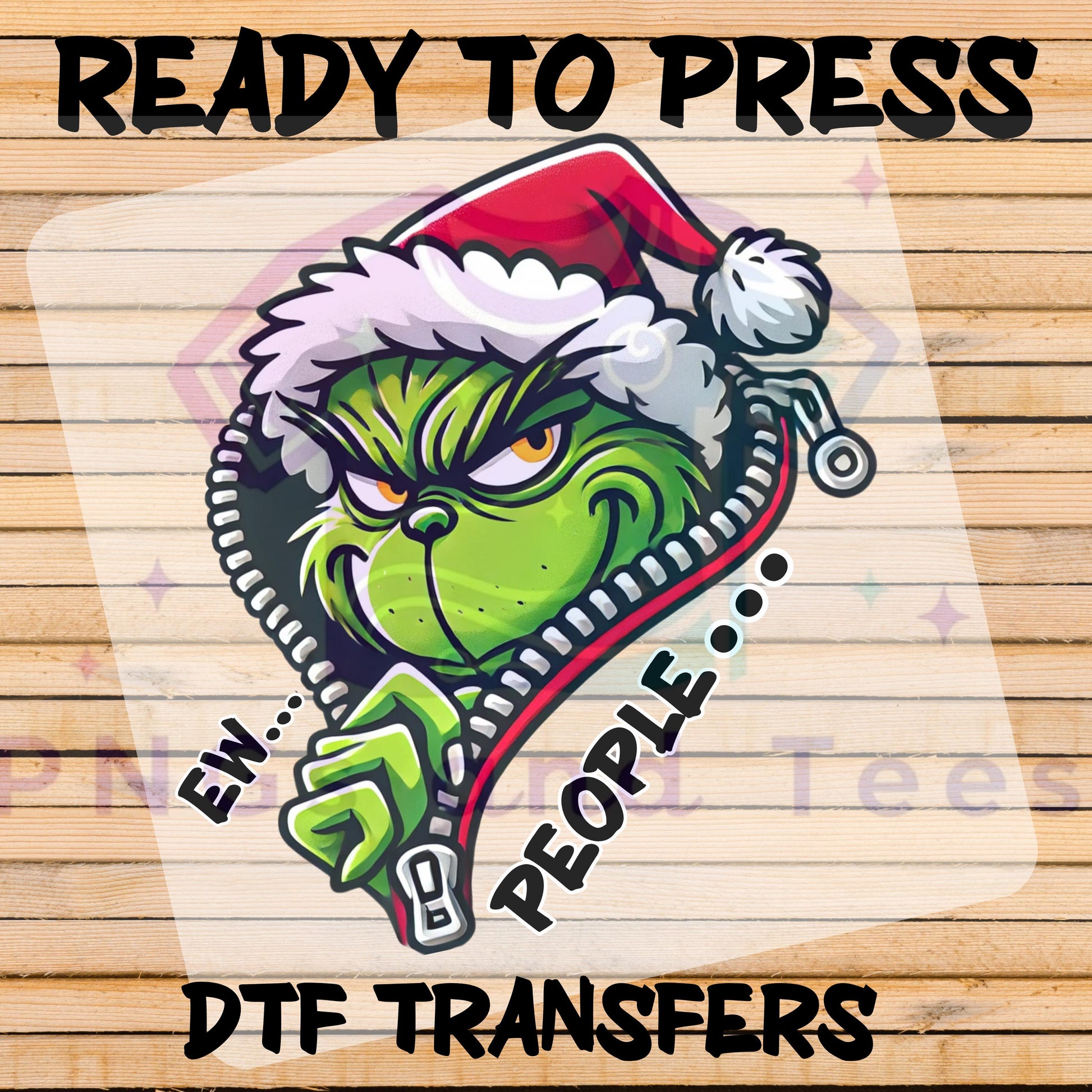 Grinch "Ew People" DTF Transfer | Ready-to-Press Design for Cotton, Polyester and Blends | Vibrant Colors and Soft Durable Feel