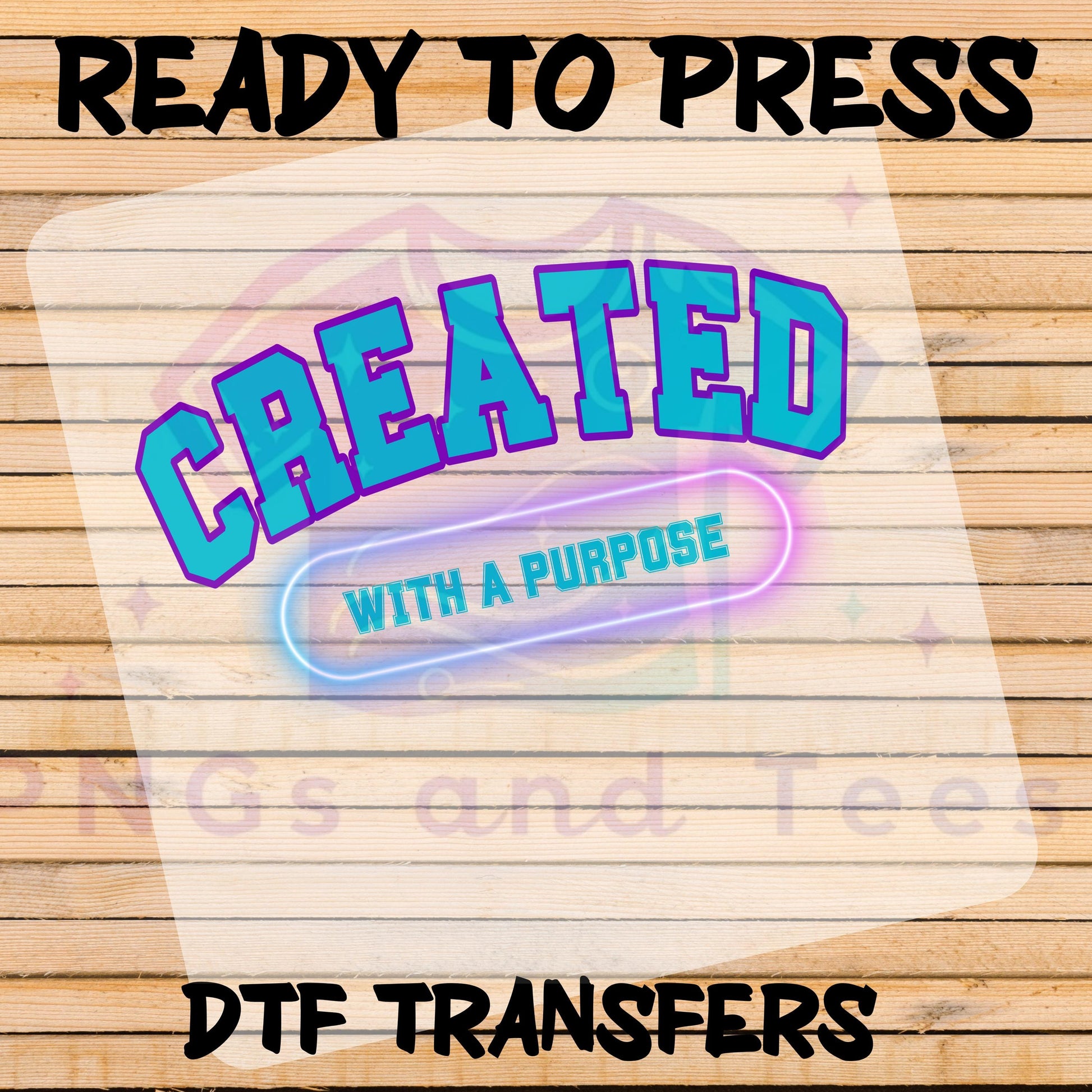 Created with a Purpose DTF Transfer | Vibrant Heat Press Design for Cotton, Polyester & Blends