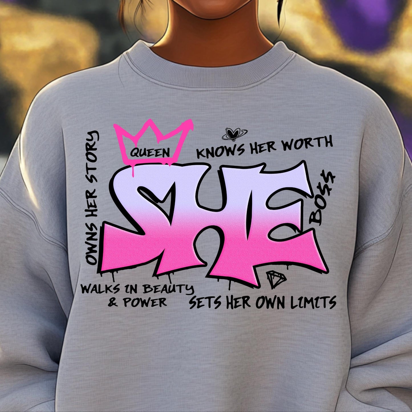 SHE Graffiti DTF Transfer | Ready-to-Press Inspirational Design for Cotton, Polyester, or Blend Apparel