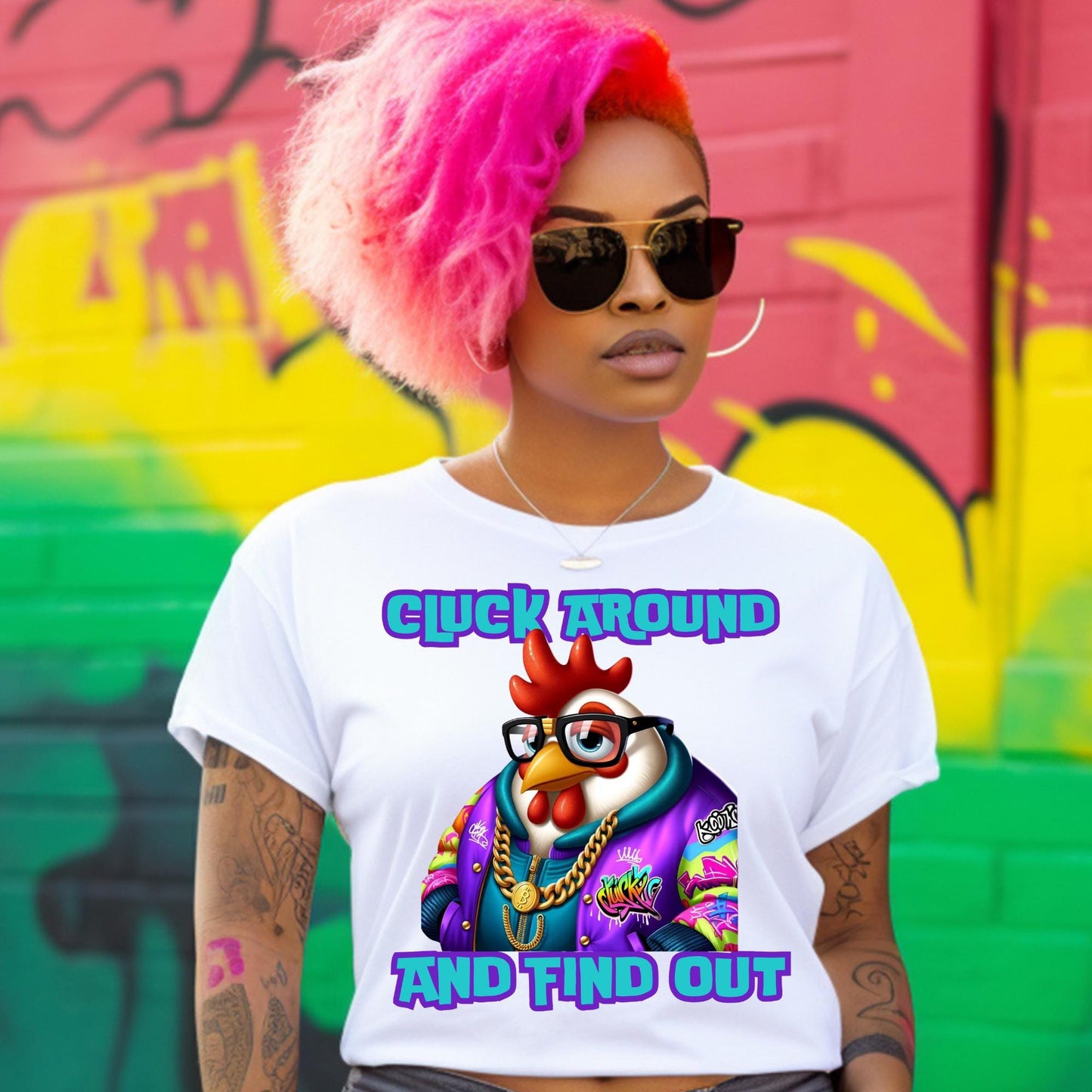 Hip Hop Chicken "Cluck Around and Find Out" PNG - Funky Digital Download | best seller PNG | cute png | funny PNG | chicken png | funy dtf