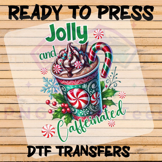 Jolly and Caffeinated DTF Transfer – Festive Christmas Hot Cocoa Design for Cotton & Polyester Apparel