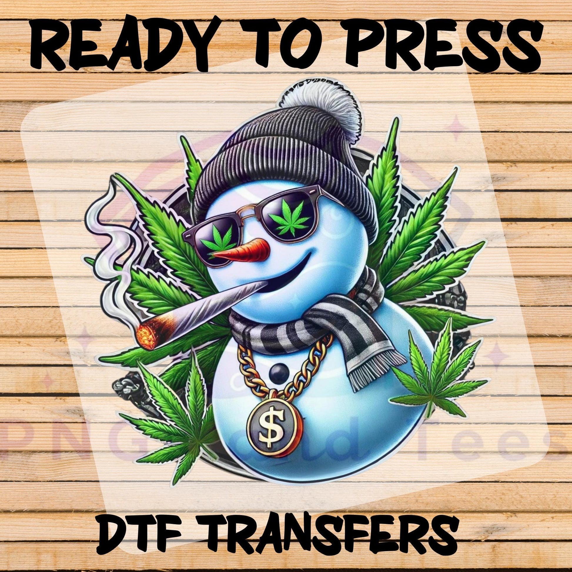 Chill Snowman Weed DTF Transfer - Ready to Press for Cotton, Polyester & Blend Apparel