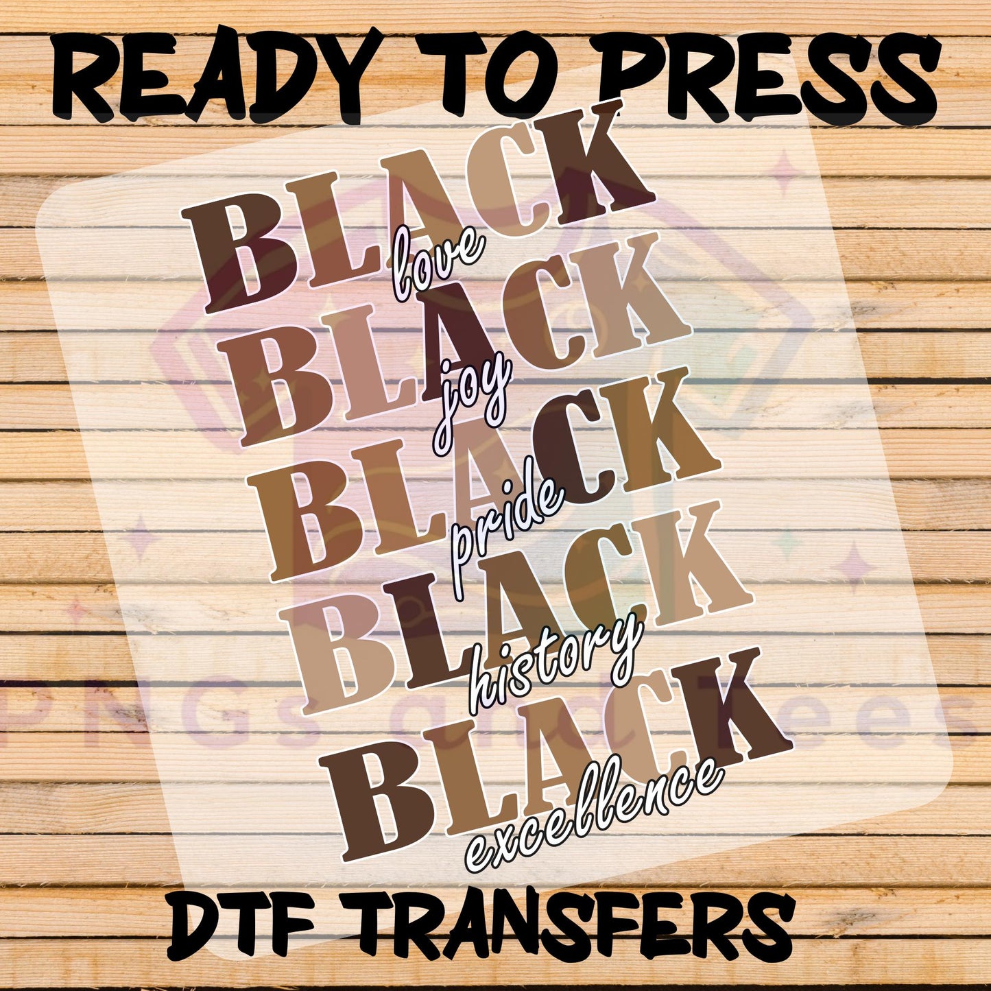 Black Pride & Excellence DTF Transfer – Ready to Press for Cotton, Polyester and Blend Apparel