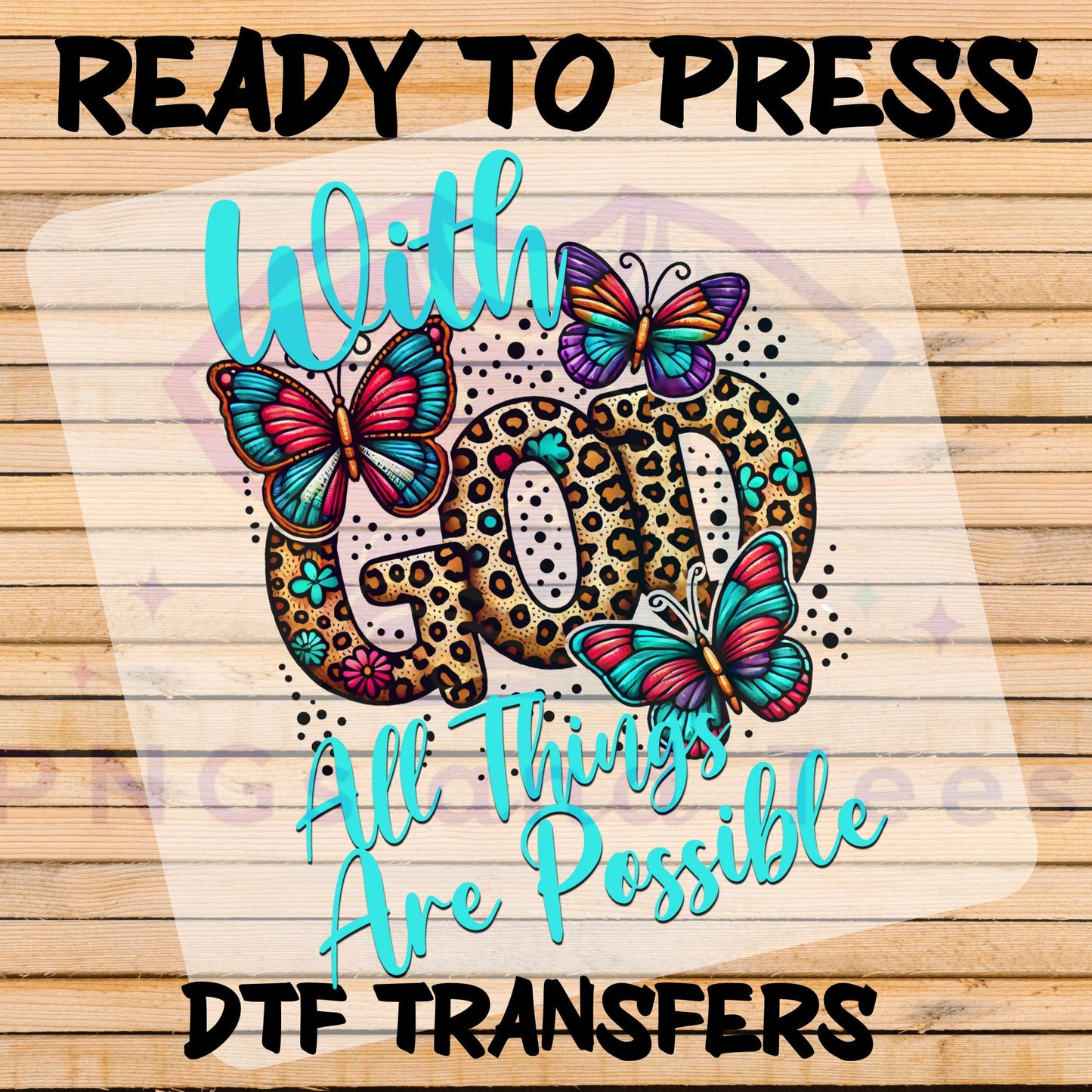 With God All Things Are Possible DTF Transfer | Leopard Print and Butterfly Design for Cotton, Polyester & Blends