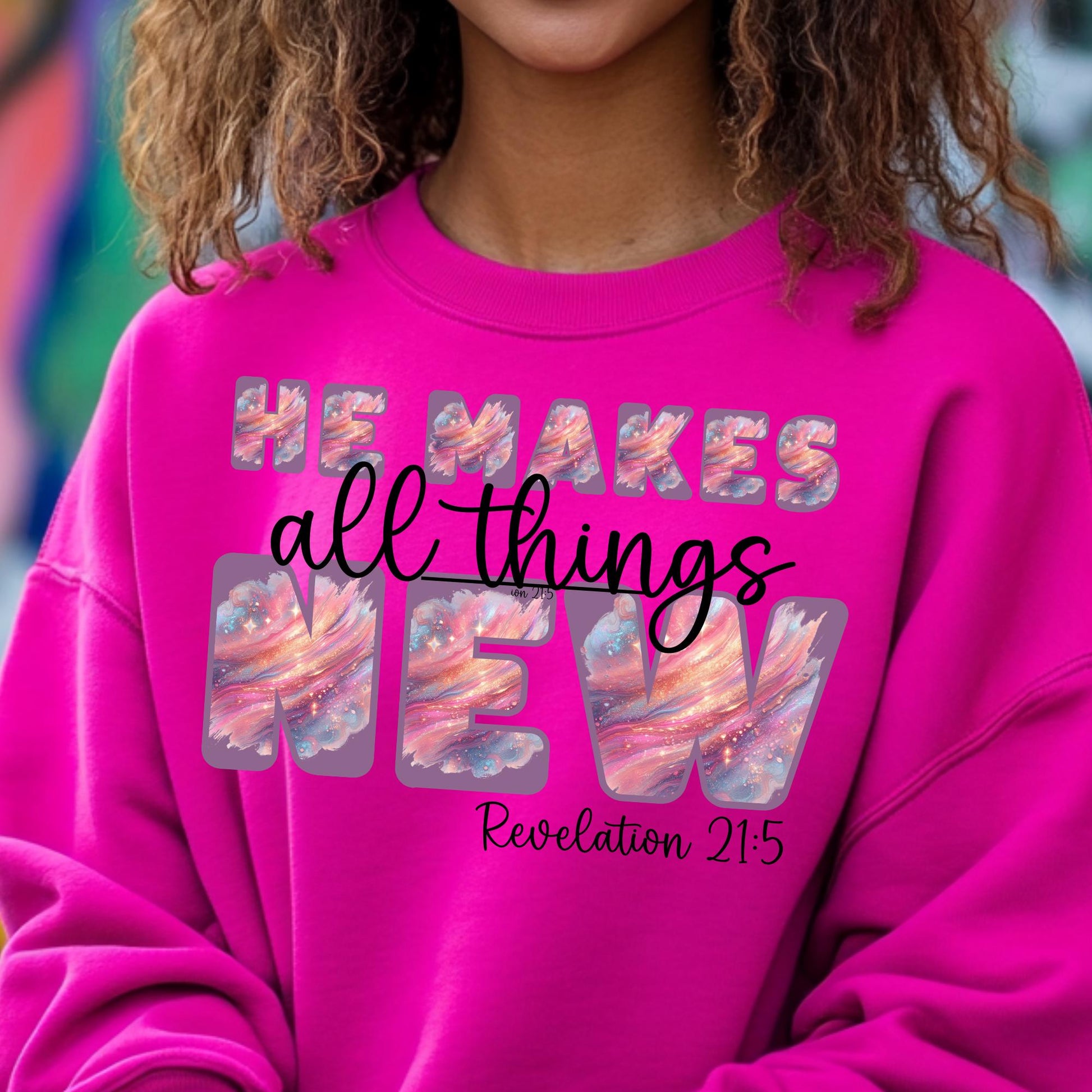 He Makes All Things New DTF Transfer | Christian Inspirational Ready-to-Press Design