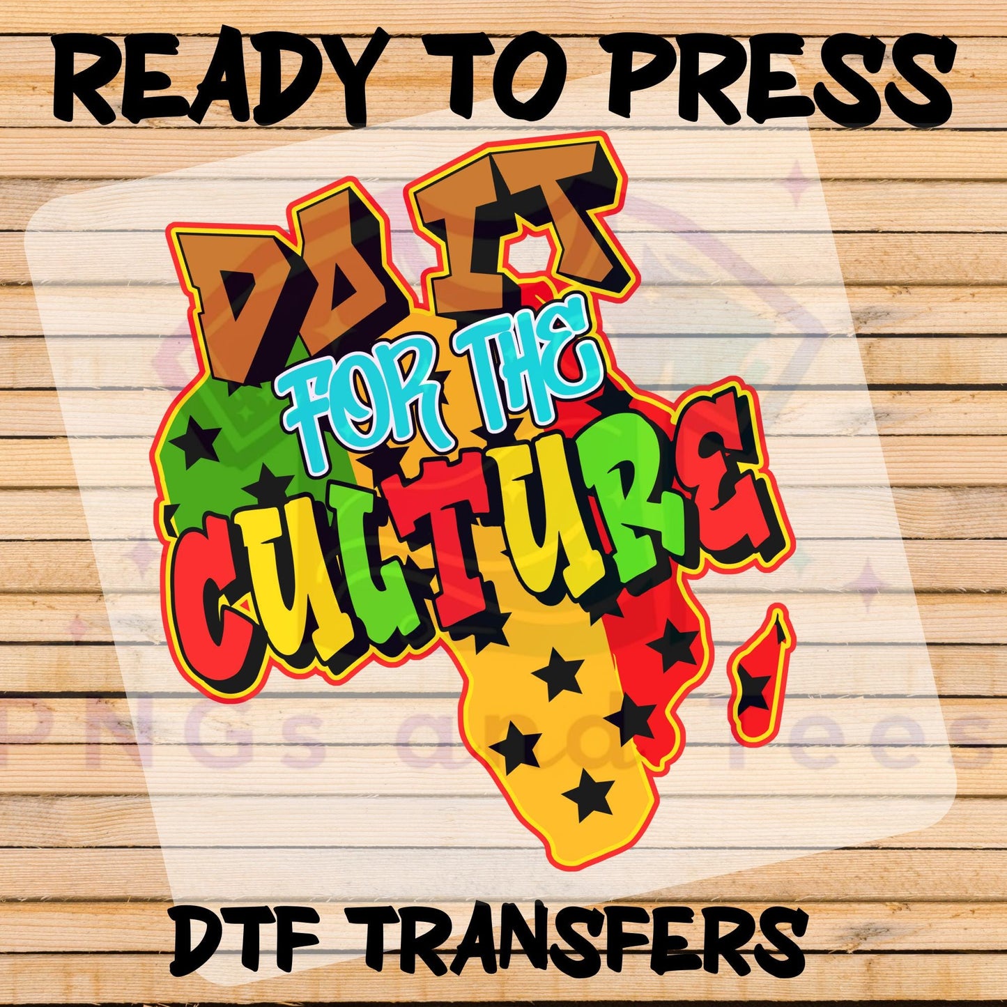 Do It for the Culture DTF Transfer - African Pride Heat Press Design for Cotton & Polyester Apparel