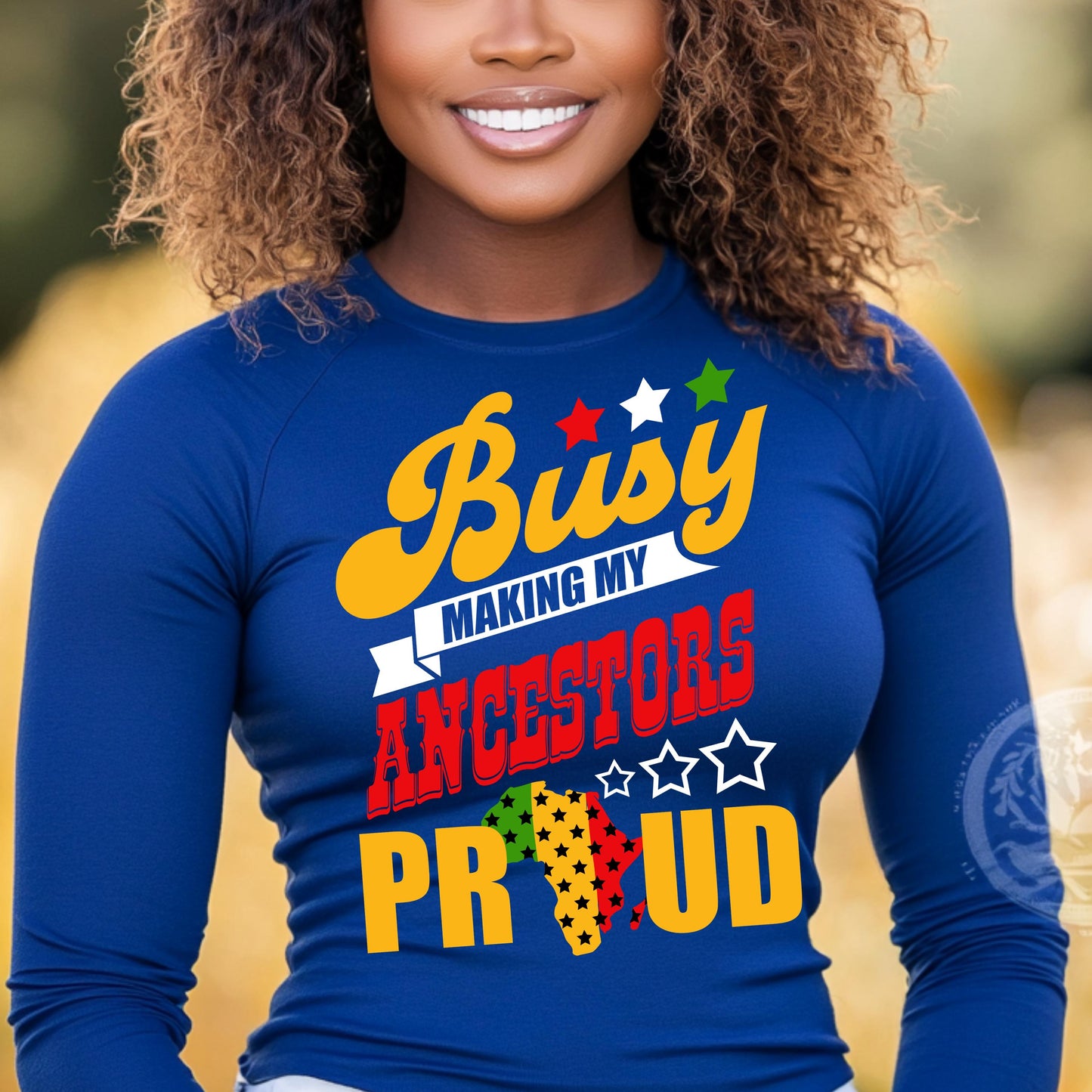 Busy Making My Ancestors Proud DTF Transfer - African Heritage Apparel Design