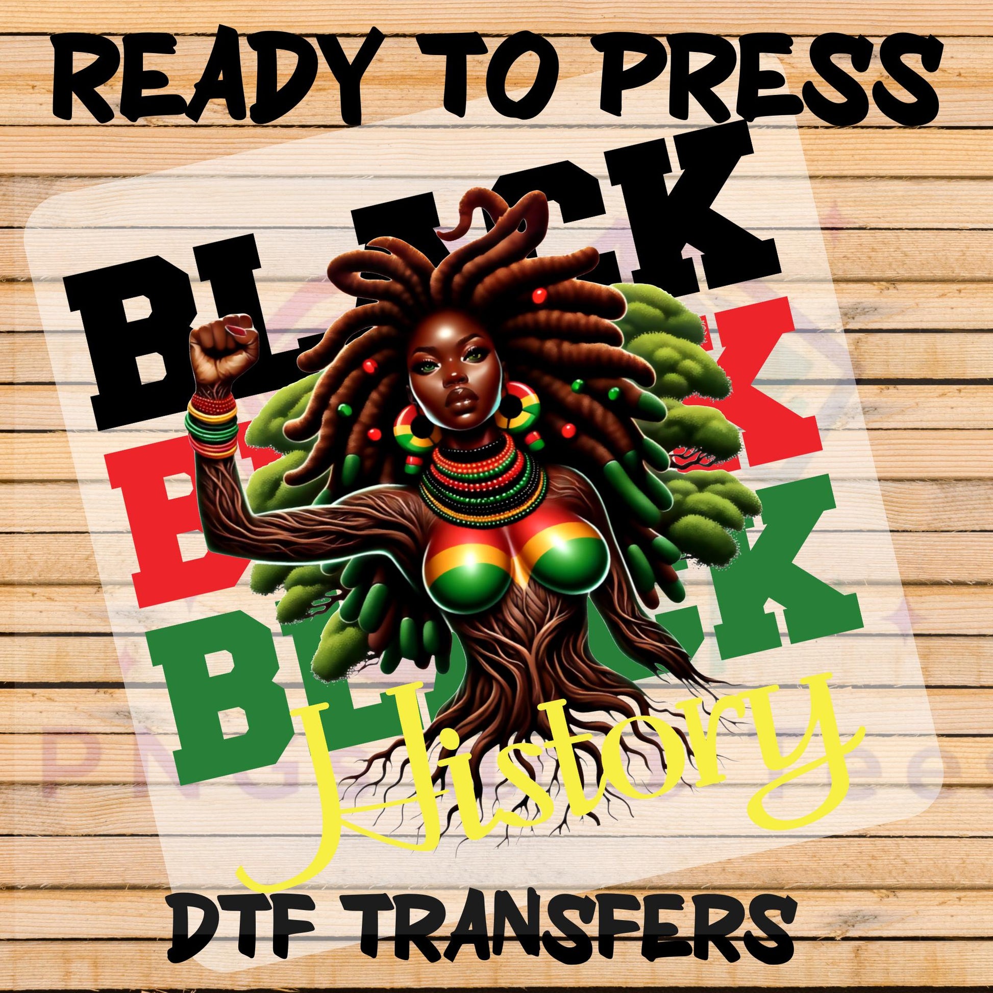 Black History DTF Transfer - Ready to Press for Cotton, Polyester & Blends